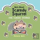 Nuts About Scaredy Squirrel