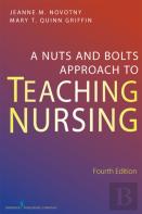 Nuts And Bolts Approach To Teaching Nursing