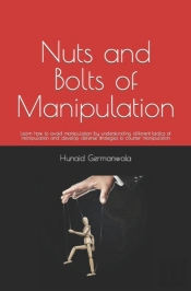 Nuts And Bolts Of Manipulation