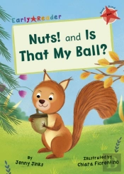 Nuts! And Is That My Ball?