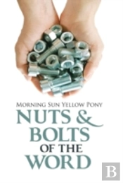 Nuts & Bolts Of The Word