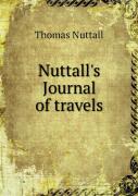 Nuttall'S Journal Of Travels