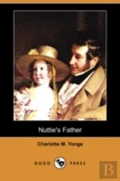 Nuttie'S Father (Dodo Press)
