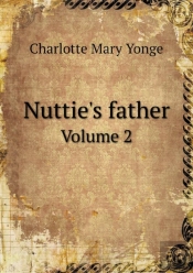 Nuttie'S Father Volume 2