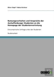 Nutzungsverhalten Und Anspruche Der Aschaffenburger Studenten An Die Homepage Der Studentenvertretung