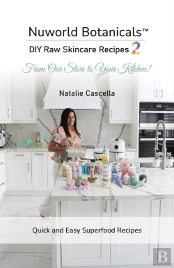 Bertrand.pt - Nuworld Botanicals Diy Raw Skincare Recipes 2