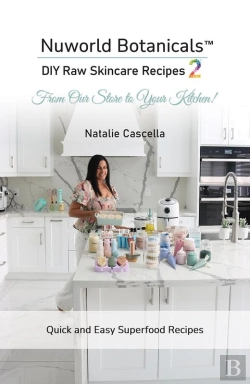 Bertrand.pt - Nuworld Botanicals Diy Raw Skincare Recipes 2