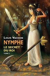 Nymphe T.2 ; Le Secret Du Roi