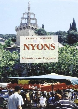 Bertrand.pt - Nyons ; Memoires De L'Aygues