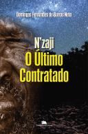 N'zaji - O Último Contratado