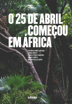 Bertrand.pt - O 25 de Abril Começou em África