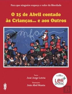 Bertrand.pt - O 25 de Abril Contado às Crianças… e aos Outros