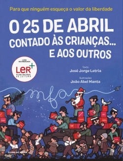 Bertrand.pt - O 25 de Abril Contado às Crianças… e aos Outros