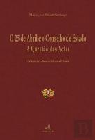 O 25 de Abril e o Conselho de Estado