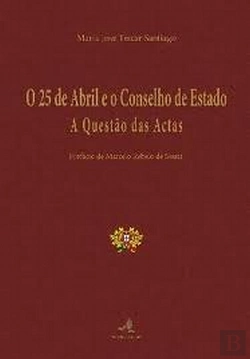 Bertrand.pt - O 25 de Abril e o Conselho de Estado