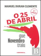 O 25 de Abril que Novembro Traiu