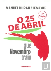 O 25 de Abril que Novembro Traiu