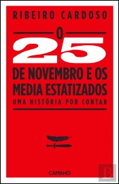 O 25 de Novembro de 1975 e os Media Estatizados