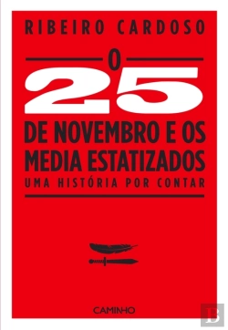 Bertrand.pt - O 25 De Novembro De 1975 E Os Media Estatizados