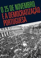 O 25 de Novembro e a Democratização Portuguesa