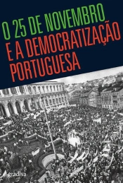 O 25 de Novembro e a Democratização Portuguesa