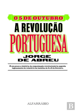 Bertrand.pt - O 5 De Outubro  A Revolução Portuguesa
