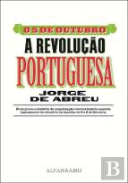 O 5 de Outubro - A Revolução Portuguesa