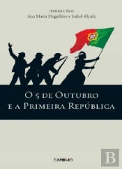 O 5 de Outubro e a Primeira República