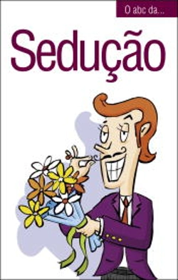 Bertrand.pt - O abc da... Sedução