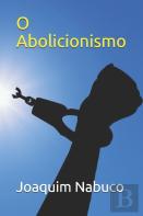 O Abolicionismo