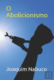 O Abolicionismo