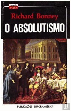 Bertrand.pt - O Absolutismo