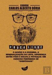 O Acaso E A Cozinha, A Mineralização Do Leite, Diferença Entre Pães E Bolos & Physalis: Um Curioso Fenômeno De 'Identidade'