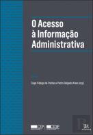 O Acesso à Informação Administrativa