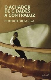 O Achador de Cidades a Contraluz