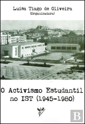 O Activismo Estudantil no IST (1945-1980)