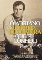 O Adriano Correia de Oliveira Que Eu Conheci