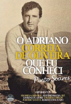 Bertrand.pt - O Adriano Correia de Oliveira Que Eu Conheci