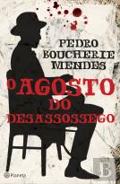 O Agosto do Desassossego