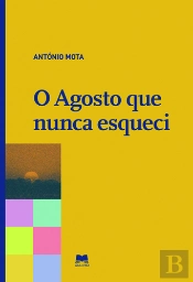 O Agosto que Nunca Esqueci