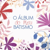 O Álbum do Meu Batismo