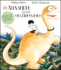 O Alexandre quer Um Dinossauro