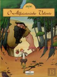 O alfaiatezinho valente