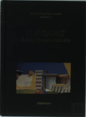 O Algarve da Antiguidade aos Nossos Dias
