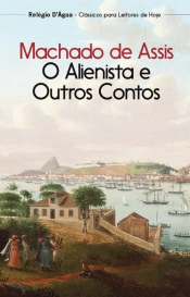 O Alienista e outros Contos