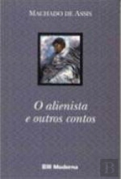O Alienista e outros Contos