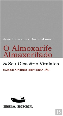 Bertrand.pt - O Almoxarife Almaxerifado & Seu Glossário Viralatas