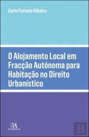 O Alojamento Local em Fracção Autónoma para Habitação no Direito Urbanístico