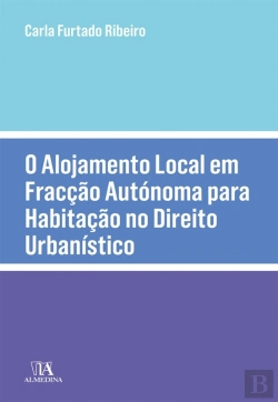 Bertrand.pt - O Alojamento Local Em Fracção Autónoma Para Habitação No Direito Urbanístico