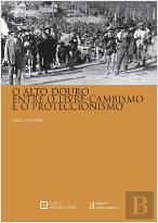 O Alto Douro Entre o Livre-Cambismo e o Protecionismo